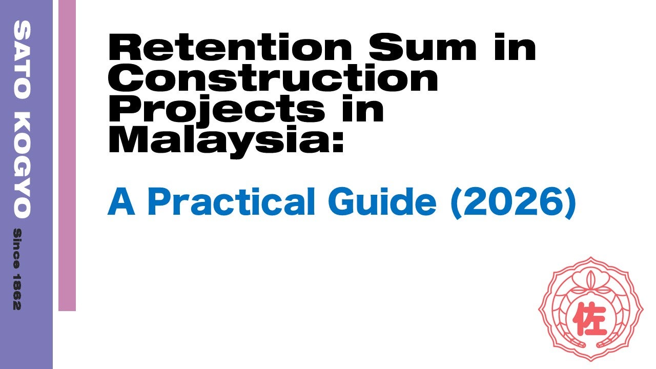 Retention Sum in Construction Projects in Malaysia: A Practical Guide (2026)